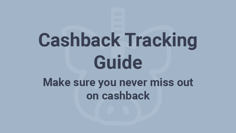 Cashback Tracking Guide