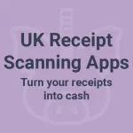 UK Receipt Scanning Apps