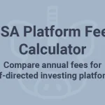 UK ISA platform fee comparison calculator showing annual costs for different investment contributions.